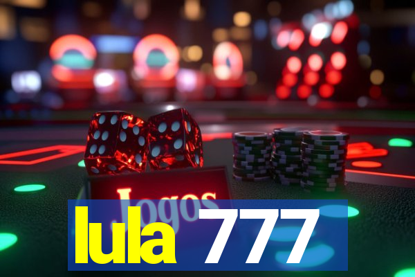 lula 777